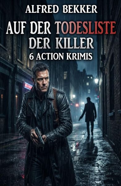 Auf der Todesliste der Killer: 6 Action Krimis