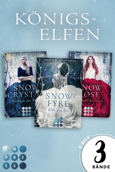 Königselfen: Alle Bände der märchenhaften Trilogie in einem Bundle!