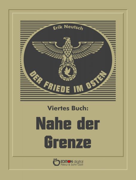 Der Friede im Osten. Viertes Buch