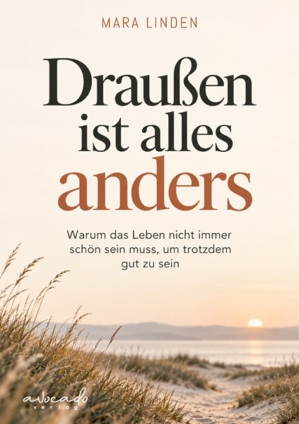 Draußen ist alles anders