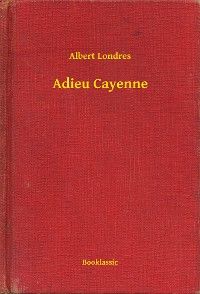 Adieu Cayenne