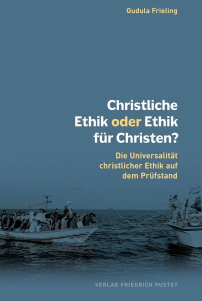 Christliche Ethik oder Ethik für Christen?