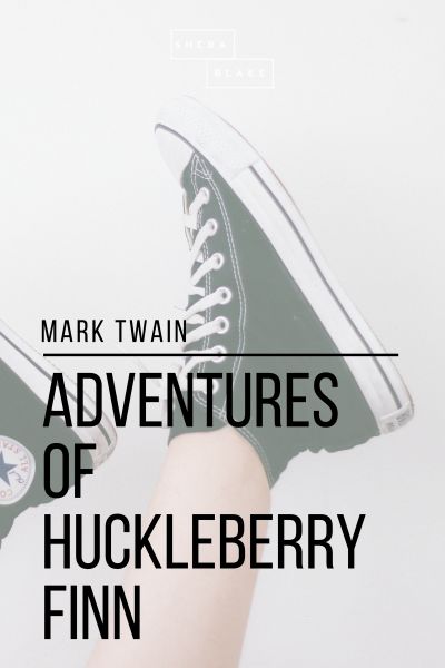 Adventures of Huckleberry Finn