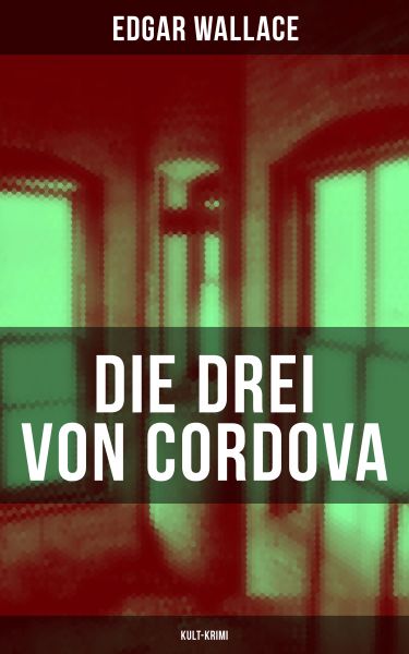 Die drei von Cordova (Kult-Krimi)