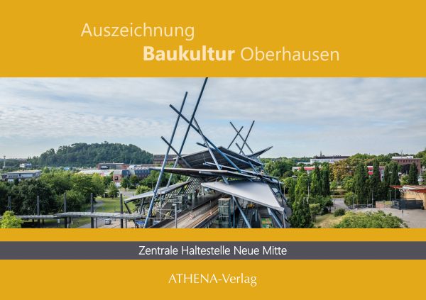 Auszeichnung Baukultur Oberhausen: Zentrale Haltestelle Neue Mitte
