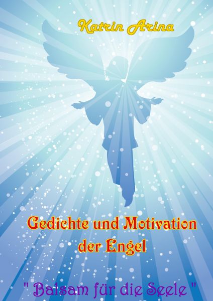 Gedichte und Motivation der Engel