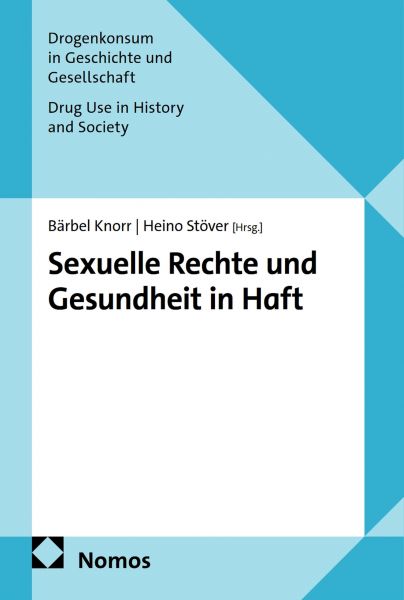 Sexuelle Rechte und Gesundheit in Haft