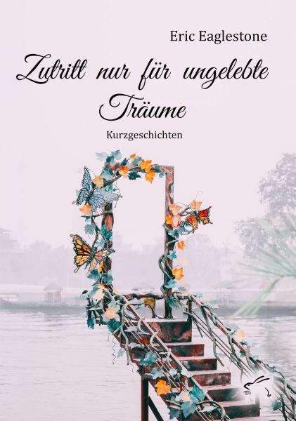 Zutritt nur für ungelebte Träume