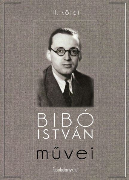 Bibó István művei III. kötet