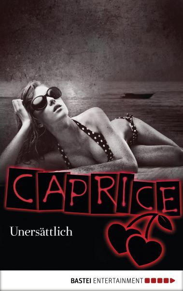Unersättlich - Caprice
