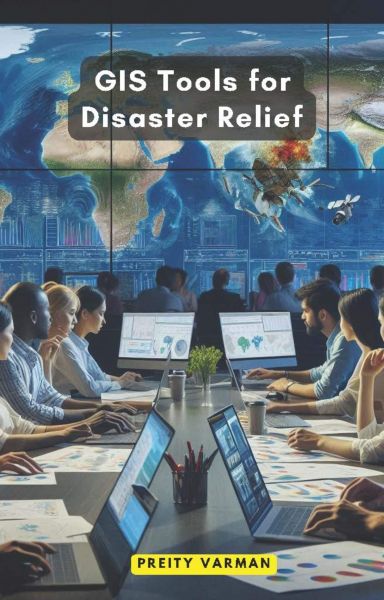 GIS Tools for Disaster Relief