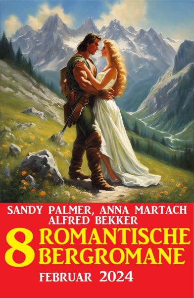 8 Romantische Bergromane Februar 2024