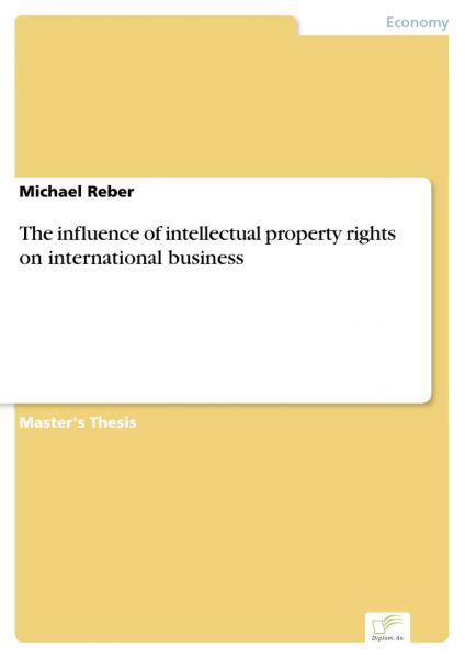 The influence of intellectual property rights on international business