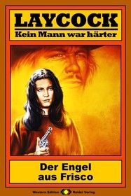Laycock Western 91: Der Engel aus Frisco