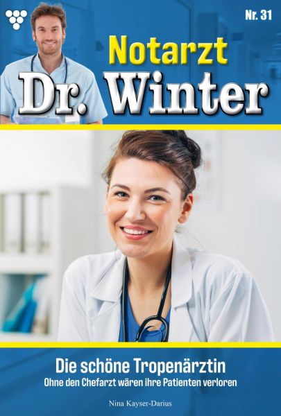 Notarzt Dr. Winter 31 – Arztroman