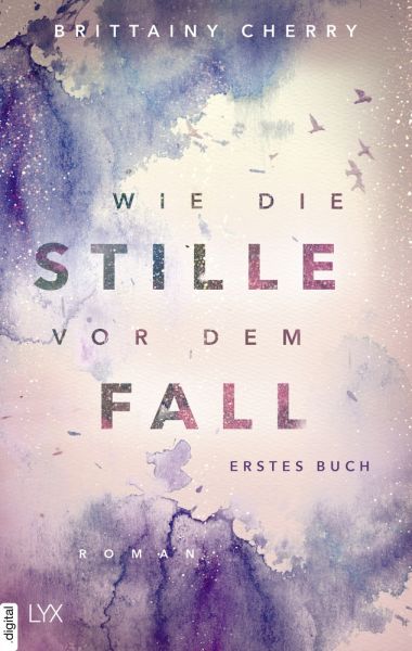 Wie die Stille vor dem Fall. Erstes Buch