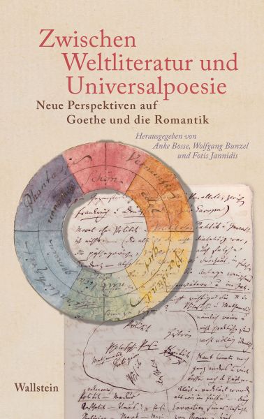 Zwischen Weltliteratur und Universalpoesie