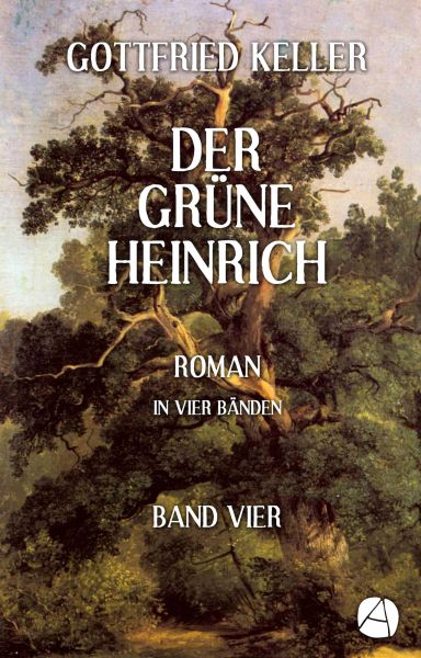 Der grüne Heinrich. Band Vier