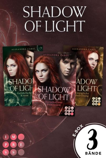 Shadow of Light: Sammelband der magischen Fantasyserie »Shadow of Light« inklusive Vorgeschichte