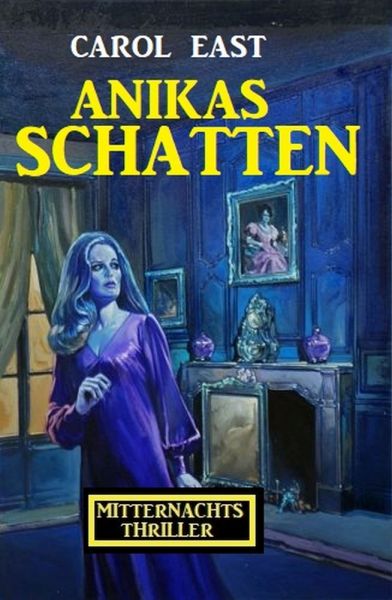 Anikas Schatten: Mitternachtsthriller