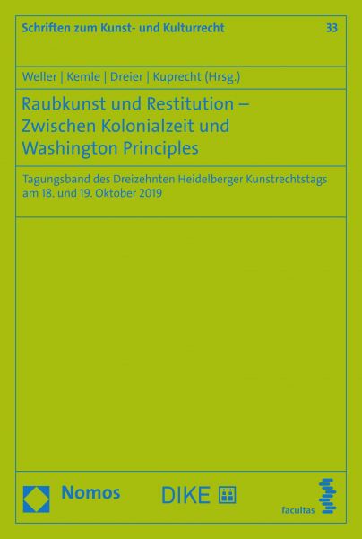 Raubkunst und Restitution – Zwischen Kolonialzeit und Washington Principles