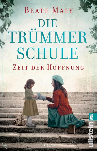 Die Trümmerschule – Zeit der Hoffnung
