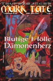 TEUFELSJÄGER 081-082: Blutige Hölle