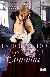 Espionando O Meu Canalha