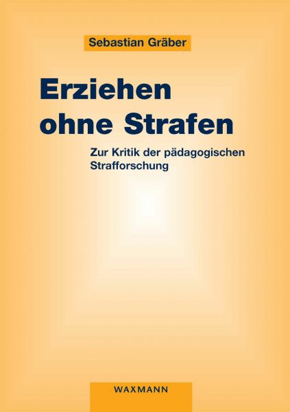 Erziehen ohne Strafen