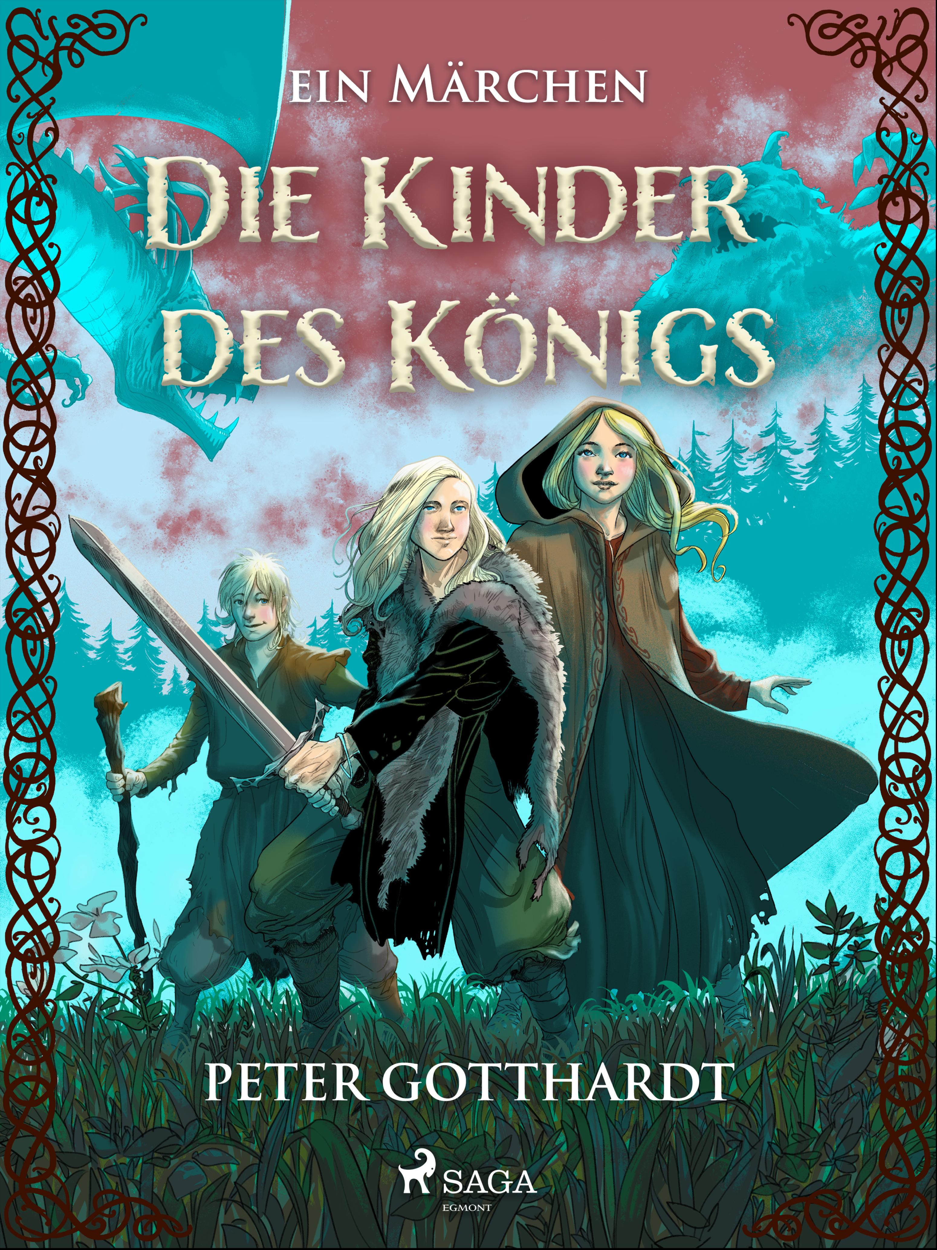 Die Kinder des Königs ein Märchen (Peter Gotthardt, Alina Becker