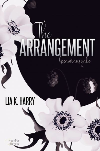 The Arrangement (Gesamtausgabe)