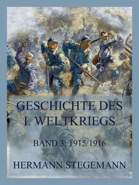 Geschichte des I. Weltkrieges, Band 3