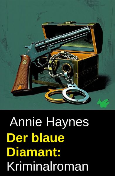 Der blaue Diamant: Kriminalroman