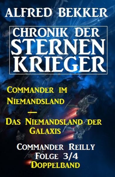 Commander Reilly Folge 3/4 Doppelband Chronik der Sternenkrieger