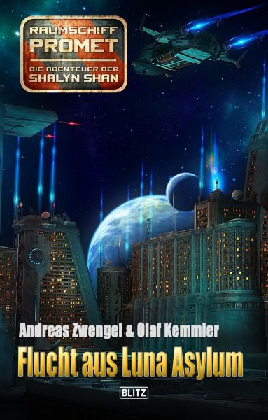 Raumschiff Promet - Die Abenteuer der Shalyn Shan 12: Flucht aus Luna Asylum