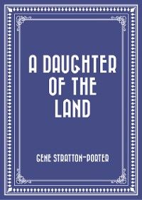 A Daughter of the Land
