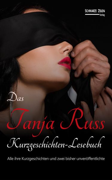 Das Tanja Russ Kurzgeschichten-Lesebuch