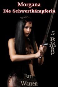 Morgana die Schwertkämpferin - Sammelband