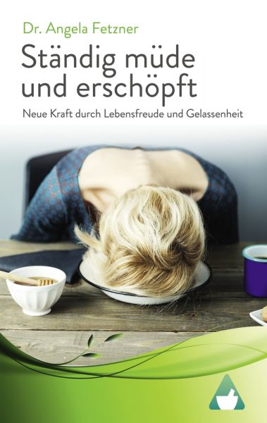 Ständig müde und erschöpft – Neue Kraft durch Lebensfreude und Gelassenheit