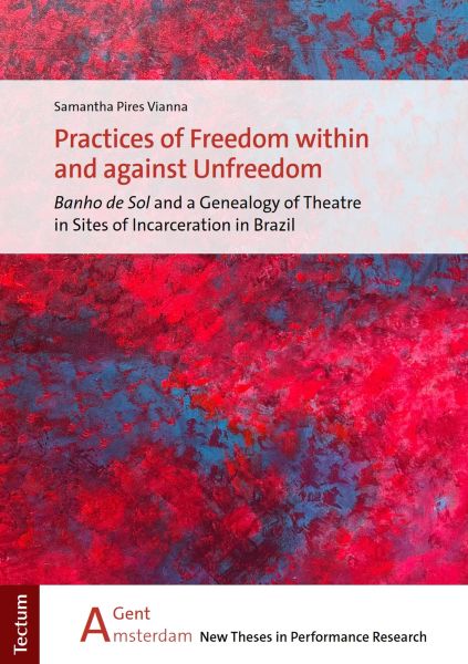 Practices of Freedom within and against Unfreedom
