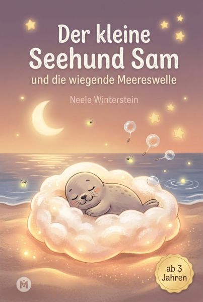 Der kleine Seehund Sam und die wiegende Meereswelle
