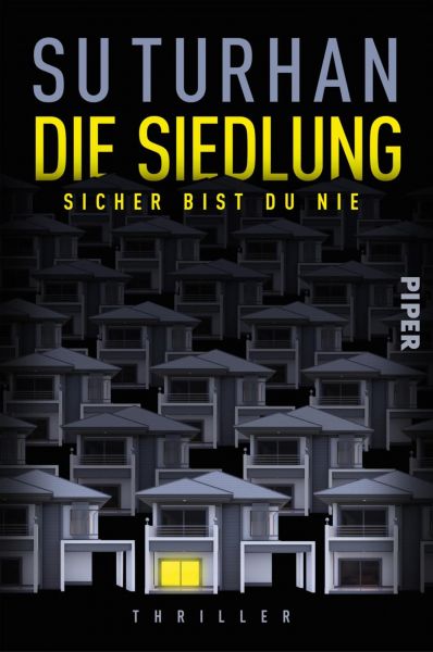 Die Siedlung – Sicher bist du nie