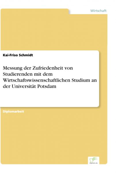 Messung der Zufriedenheit von Studierenden mit dem Wirtschaftswissenschaftlichen Studium an der Univ