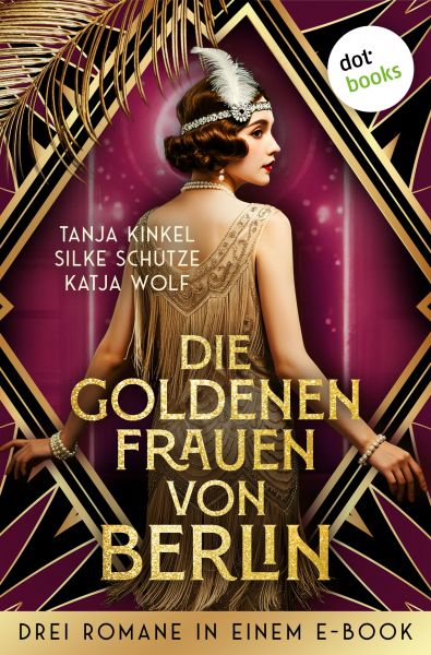 Die goldenen Frauen von Berlin