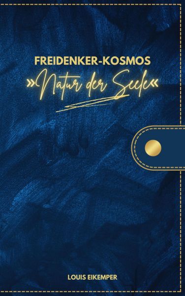 Freidenker-Kosmos »Natur der Seele«