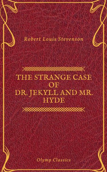 The Strange Case of Dr. Jekyll and Mr. Hyde ( Olymp Classics )