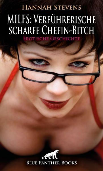 MILFS: Verführerische scharfe Chefin-Bitch | Erotische Geschichte