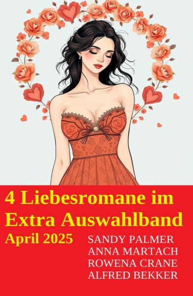 4 Liebesromane im Extra Auswahlband April 2025
