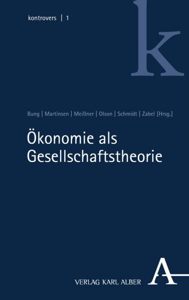 Ökonomie als Gesellschaftstheorie