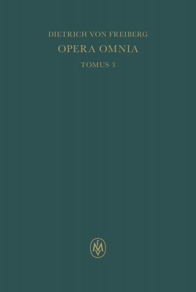 Opera omnia, Tomus III. Schriften zur Naturphilosophie und Metaphysik